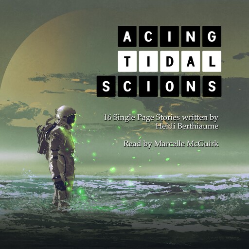 Acing Tidal Scions, Heidi Berthiaume