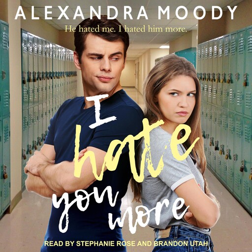I Hate You More, Alexandra Moody
