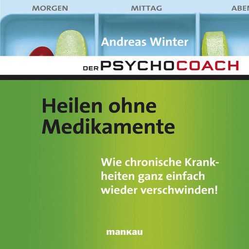 Starthilfe-Hörbuch-Download zum Buch "Der Psychocoach 2: Heilen ohne Medikamente", Andreas Winter