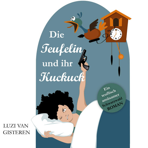 Die Teufelin und Ihr Kuckuck, Luzi van Gisteren