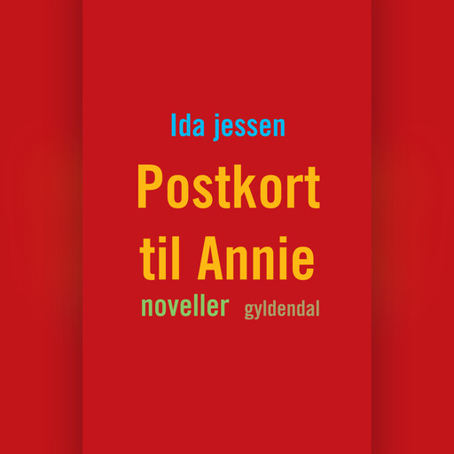 Postkort til Annie, Ida Jessen