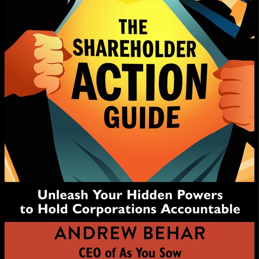 The Shareholder Action Guide, Andrew Behar