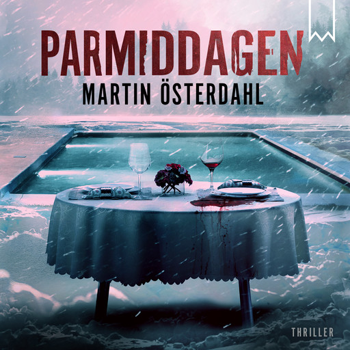Parmiddagen, Martin Österdahl