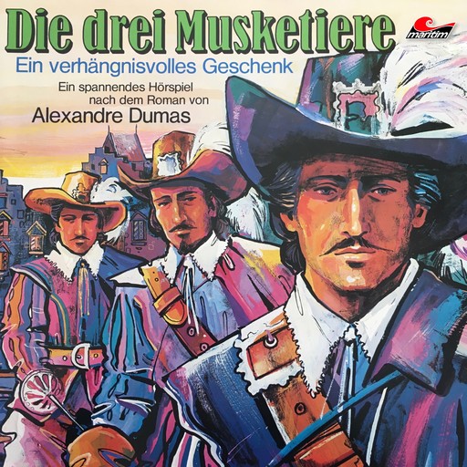 Die drei Musketiere, Folge 1: Ein verhängnisvolles Geschenk, Alexandre Dumas, Joachim von Ulmann
