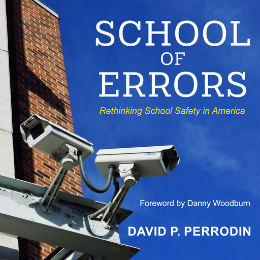 School of Errors, David P. Perrodin, Danny Woodburn