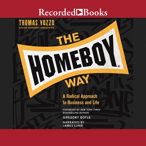The Homeboy Way, Gregory Boyle, Thomas Vozzo