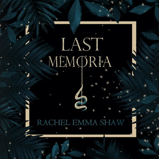 Last Memoria, Rachel Emma Shaw