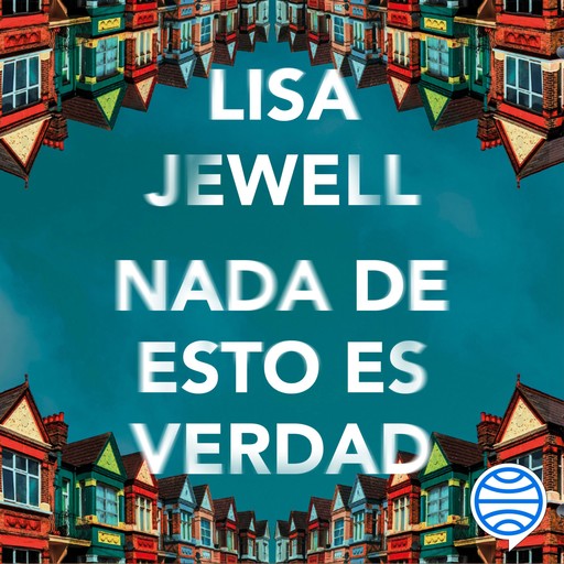 Nada de esto es verdad, Lisa Jewell