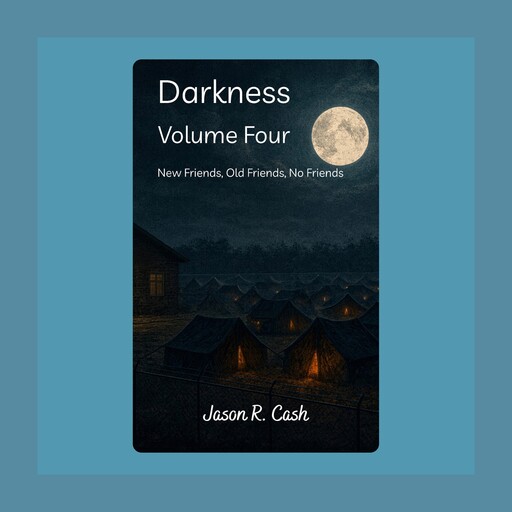 Darkness Volume Four, Jason R. Cash