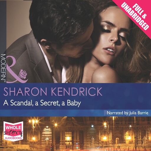 A Scandal, a Secret, a Baby, Sharon Kendrick