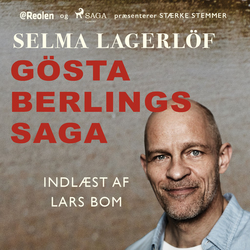 Gøsta Berlings saga, Selma Lagerlöf