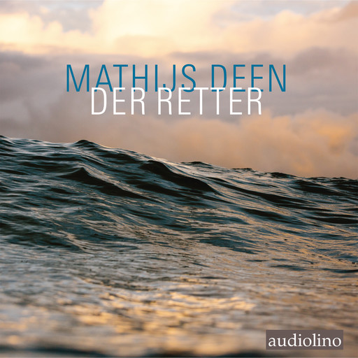 Der Retter (ungekürzt), Mathijs Deen