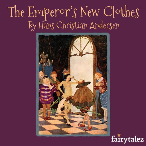 The Emperor's New Clothes, Hans Christian Andersen