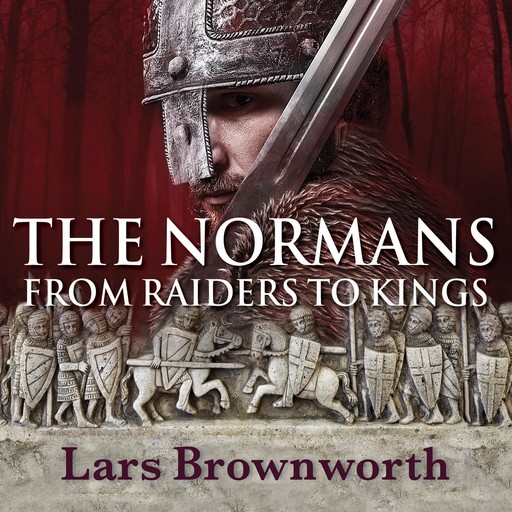 The Normans, Lars Brownworth