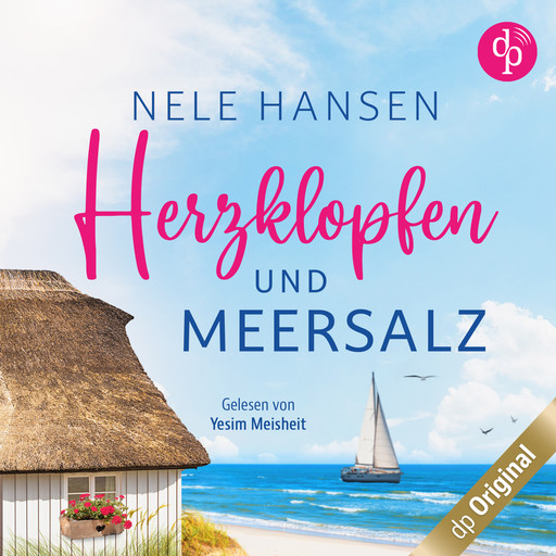 Herzklopfen und Meersalz (Ungekürzt), Nele Hansen