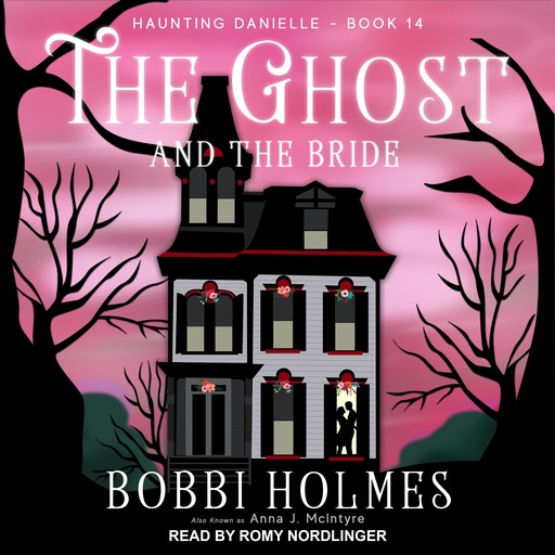 The Ghost and the Bride, Bobbi Holmes, Anna J. McIntyre