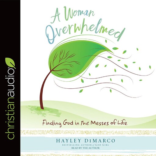 A Woman Overwhelmed, Hayley DiMarco