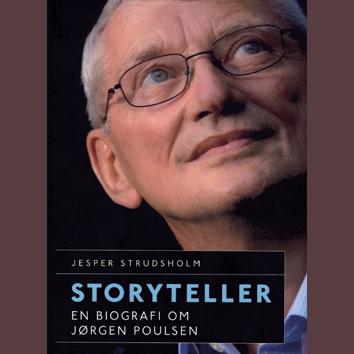 Storyteller – en biografi om Jørgen Poulsen, Jesper Strudsholm