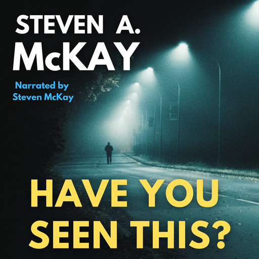 Have You Seen This?, Steven A. McKay
