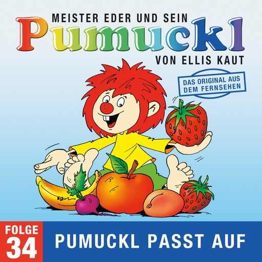34: Pumuckl passt auf (Das Original aus dem Fernsehen), Ellis Kaut