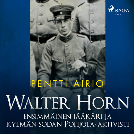 Walter Horn: ensimmäinen jääkäri ja kylmän sodan Pohjola-aktivisti, Pentti Airio