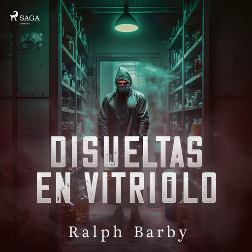 Disueltas en Vitriolo - Dramatizado, Ralph Barby