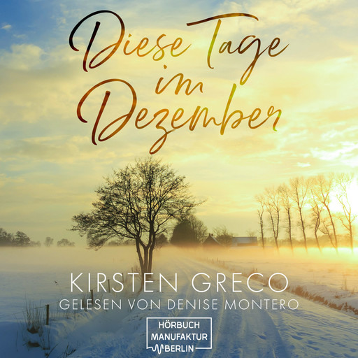 Diese Tage im Dezember (ungekürzt), Kirsten Greco