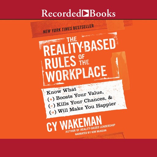 The Reality-Based Rules of the Workplace, Cy Wakeman