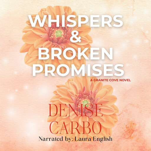 Whispers & Broken Promises, Denise Carbo
