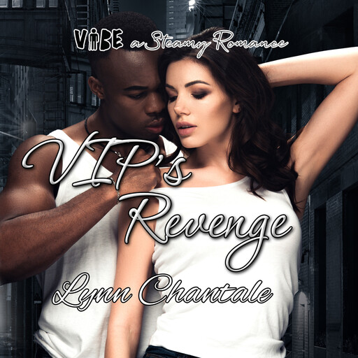 VIP's Revenge, Lynn Chantale