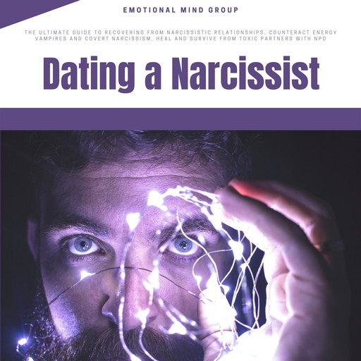Dating a Narcissist, Emotional Mind Group