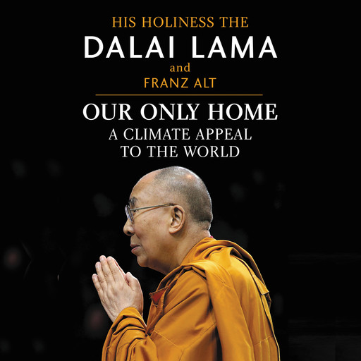 Our Only Home, Dalai Lama, Franz Alt