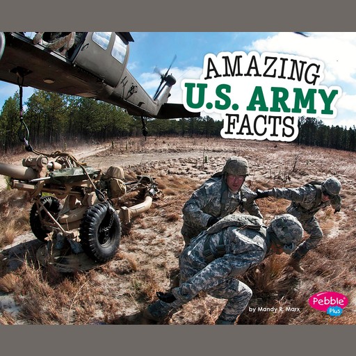 Amazing U.S. Army Facts, Mandy Marx