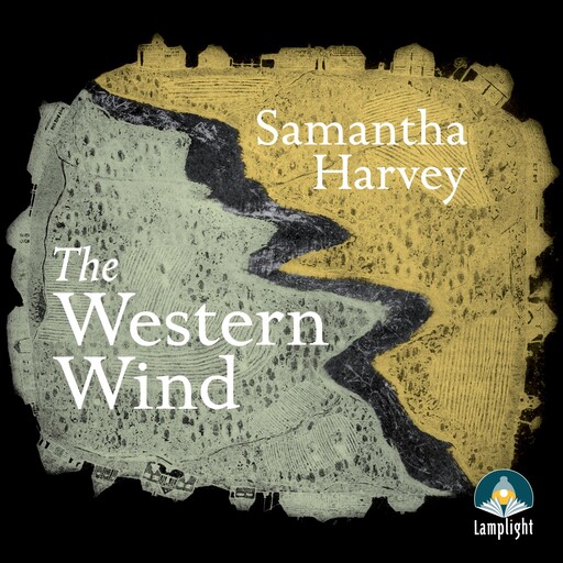 The Western Wind, Samantha Harvey