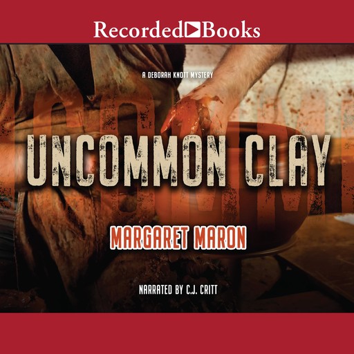 Uncommon Clay, Margaret Maron