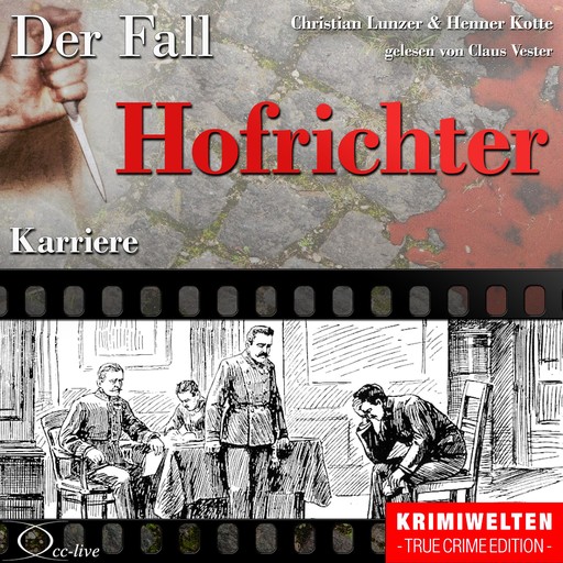 Truecrime - Karriere (Der Fall Hofrichter), Christian Lunzer, Henner Kotte