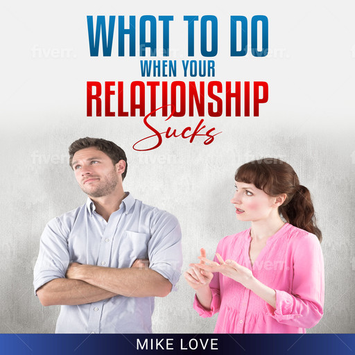 What To Do When Your Relationship Sucks, Mike Love