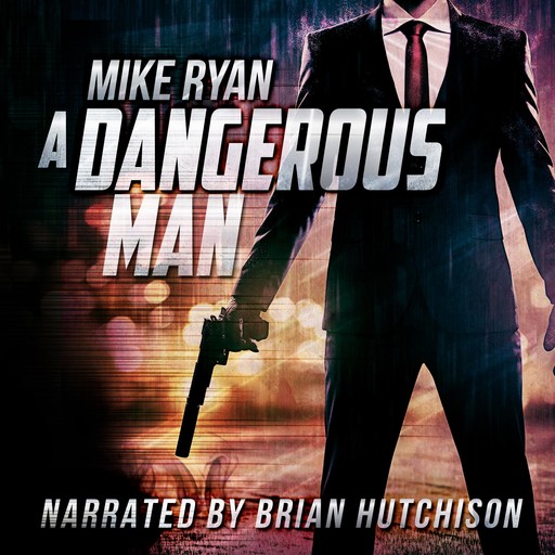 A Dangerous Man, Mike Ryan