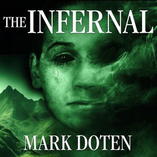 The Infernal, Mark Doten