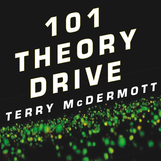 101 Theory Drive, Terry McDermott