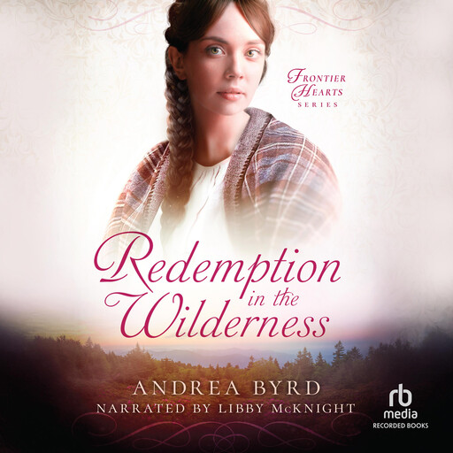Redemption in the Wilderness, Andrea Byrd