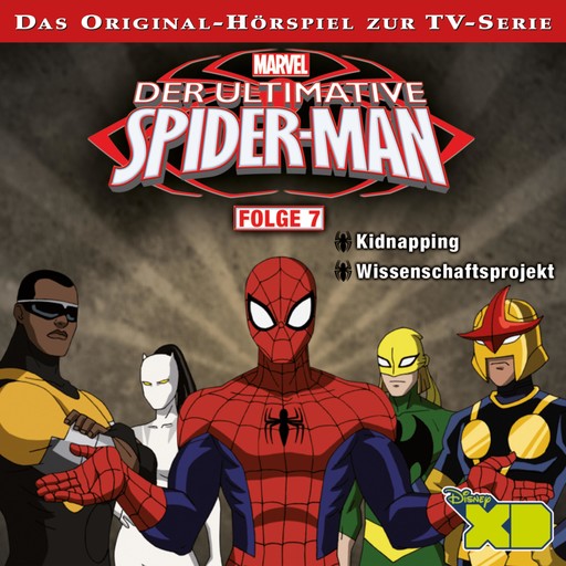 07: Kidnapping / Wissenschaftsprojekt (Hörspiel zur Marvel TV-Serie), Der Ultimative Spider-Man