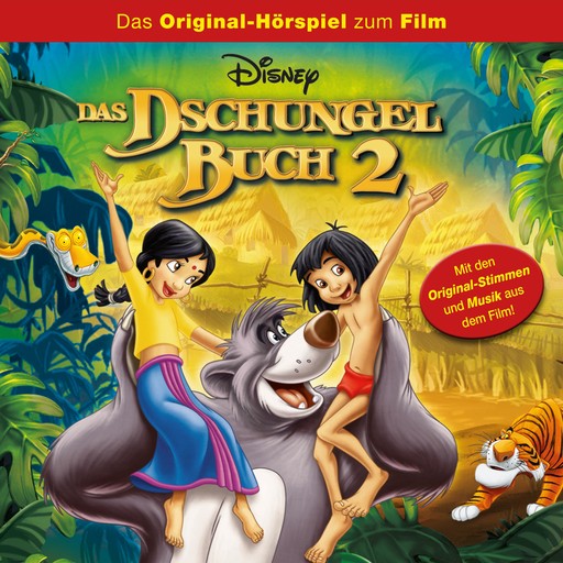 Das Dschungelbuch 2 (Hörspiel zum Disney Film), Das Dschungelbuch