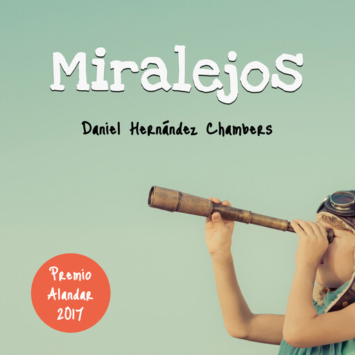 Miralejos, Daniel Hernández Chambers