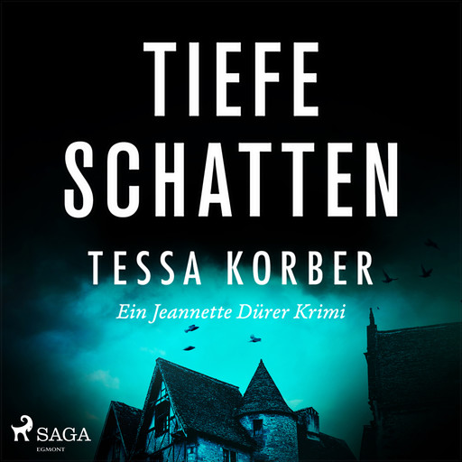 Tiefe Schatten (Ein Jeannette Dürer Krimi), Tessa Korber