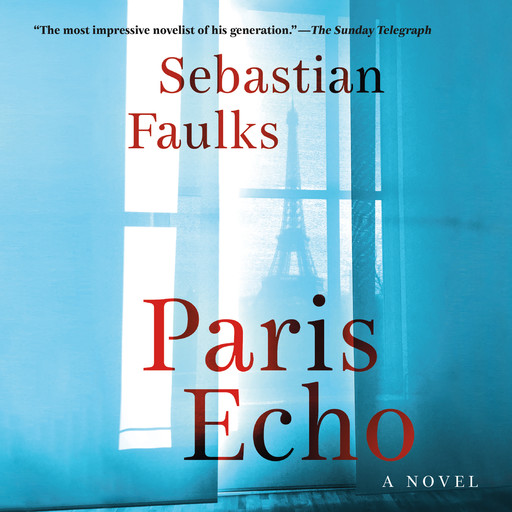 Paris Echo, Sebastian Faulks