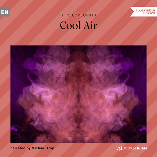 Cool Air (Unabridged), Howard Lovecraft