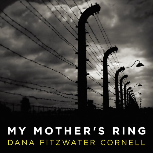 My Mother's Ring, Dana Fitzwater Cornell