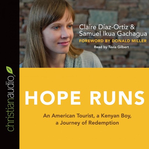 Hope Runs, Claire Diaz-Ortiz, Samuel Ikua Gachagua