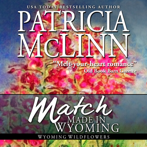 Match Made in Wyoming, Patricia McLinn
